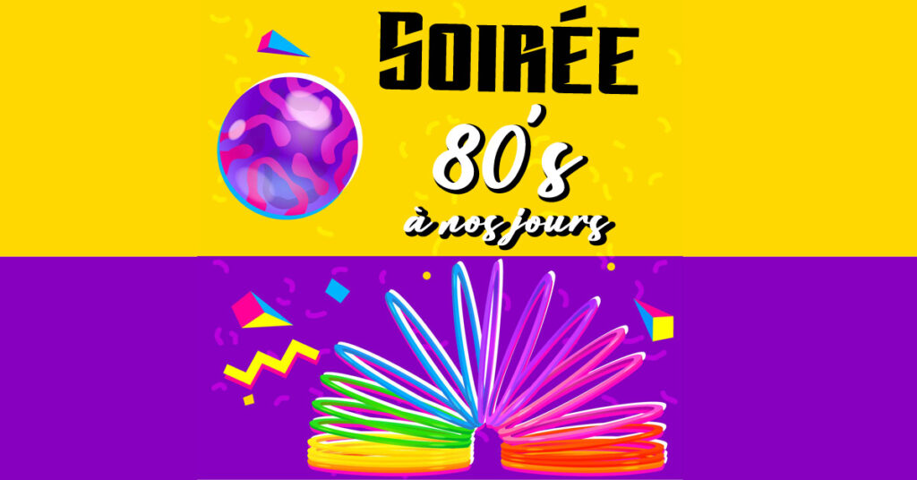 Soirée Années 80 à nos jours sam 24 février 2024 resto Les Têtes Brûlées