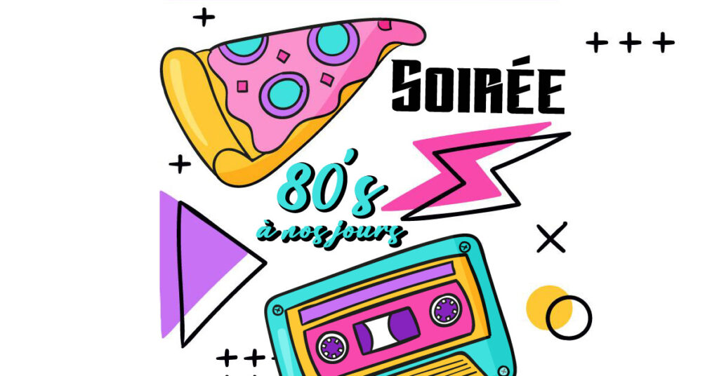 Soirée Années 80 à nos jours samedi 8 juin 2024 resto Les Têtes Brûlées